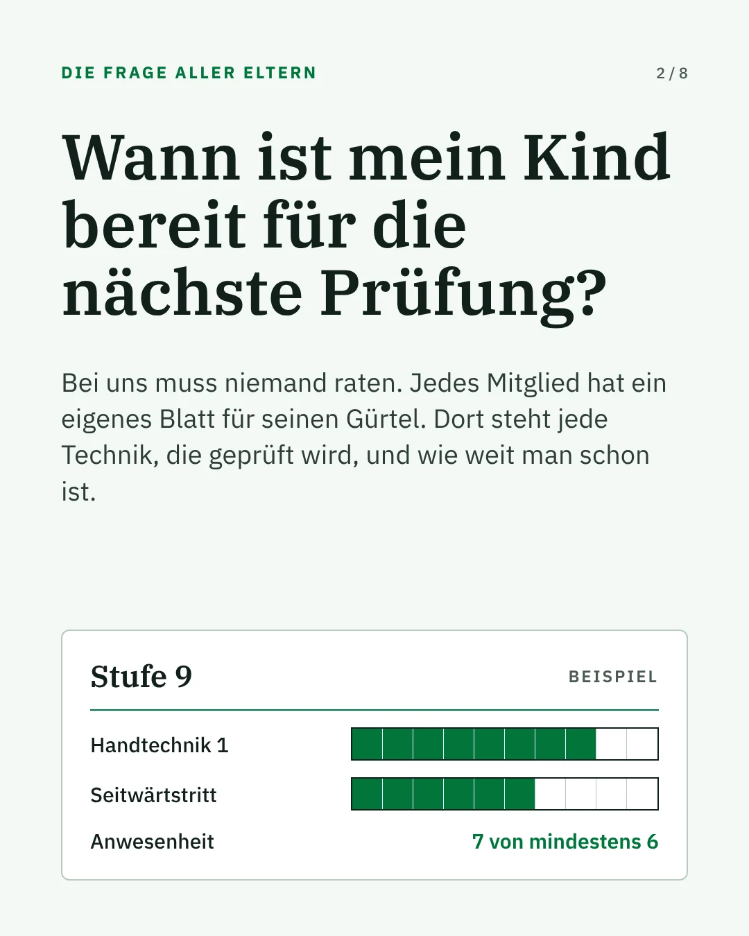 Wann ist mein Kind bereit für die nächste Prüfung? Jedes Mitglied hat ein eigenes Blatt für seinen Gürtel.